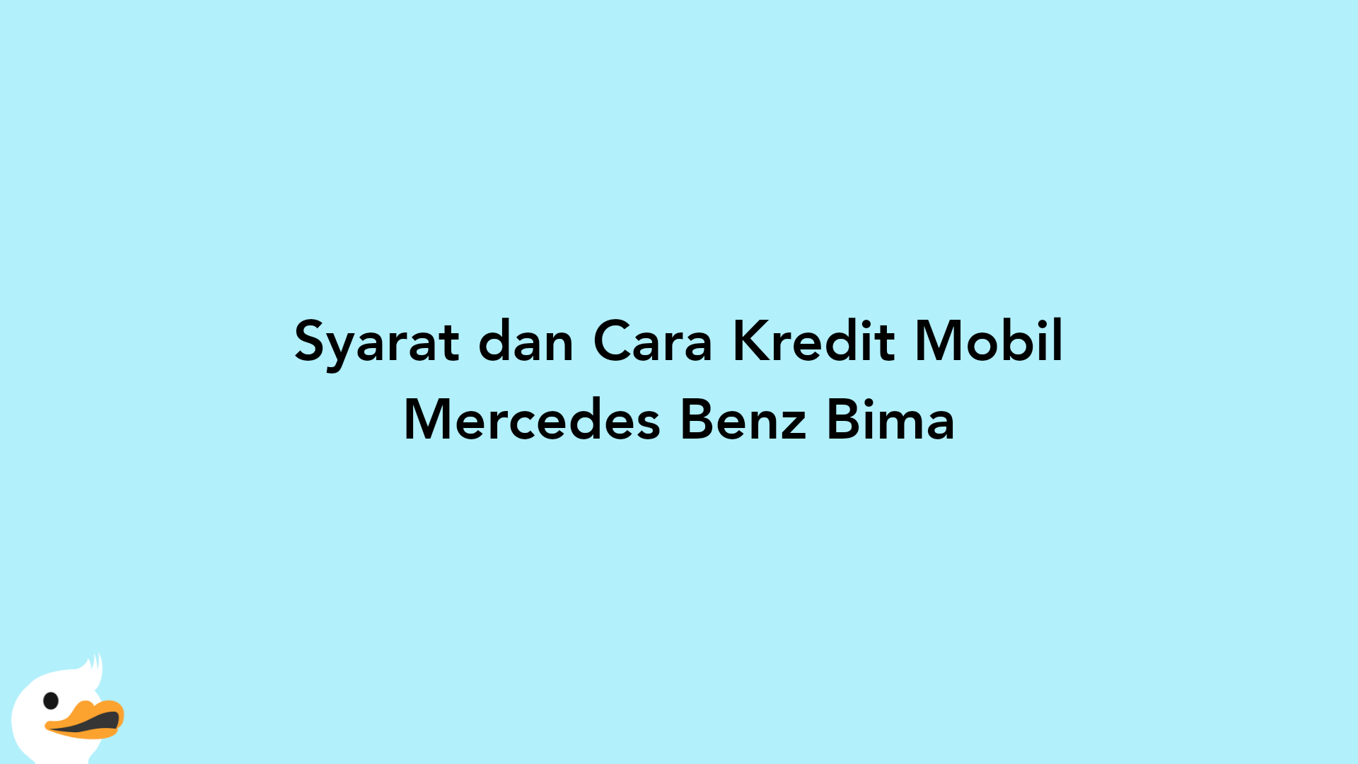 Syarat dan Cara Kredit Mobil Mercedes Benz Bima