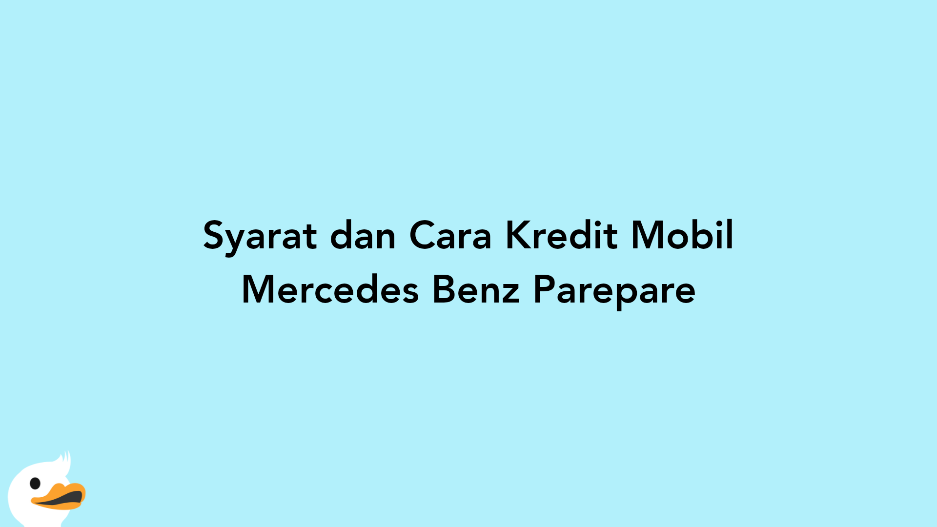 Syarat dan Cara Kredit Mobil Mercedes Benz Parepare