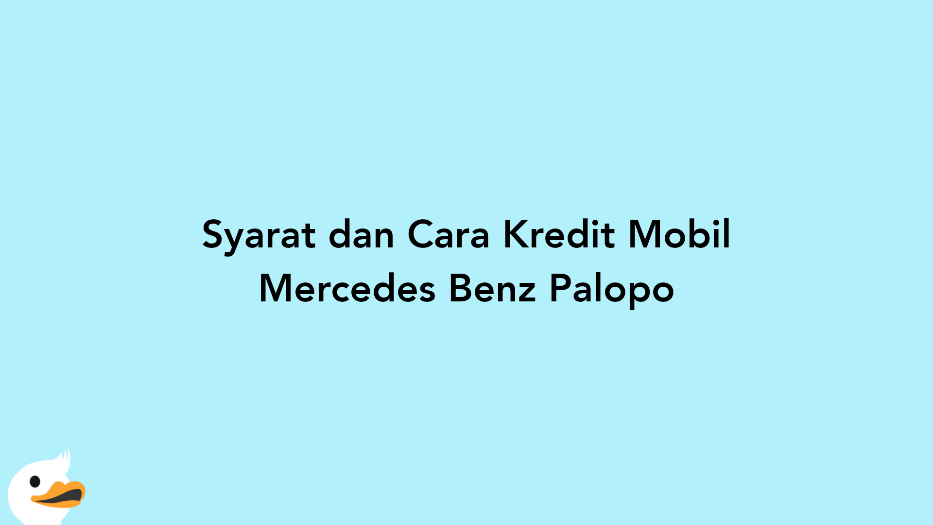 Syarat dan Cara Kredit Mobil Mercedes Benz Palopo