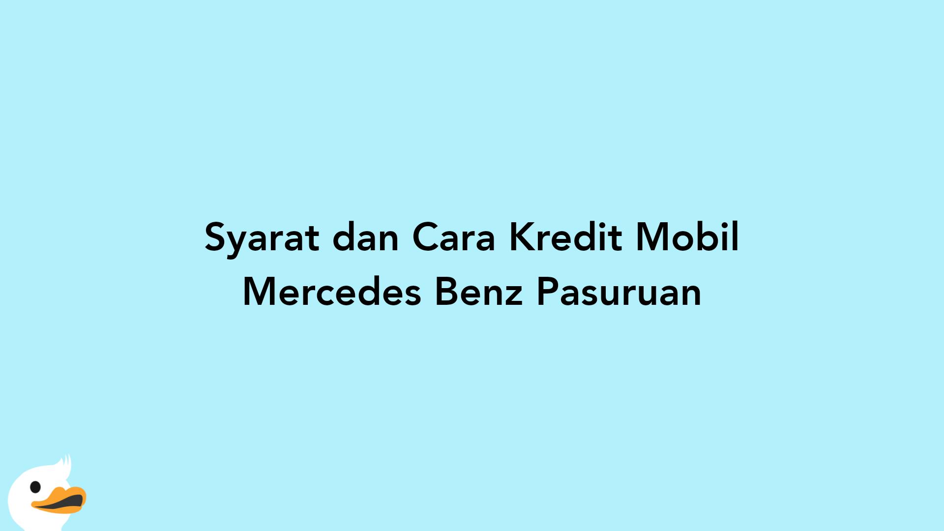 Syarat dan Cara Kredit Mobil Mercedes Benz Pasuruan