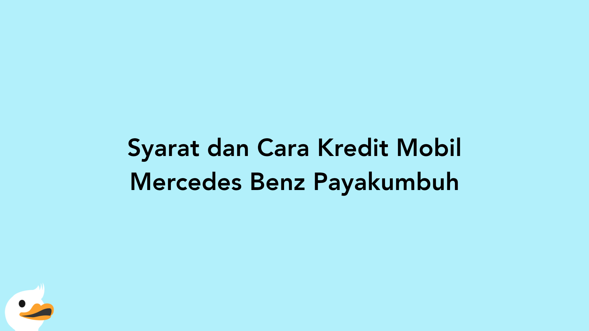 Syarat dan Cara Kredit Mobil Mercedes Benz Payakumbuh