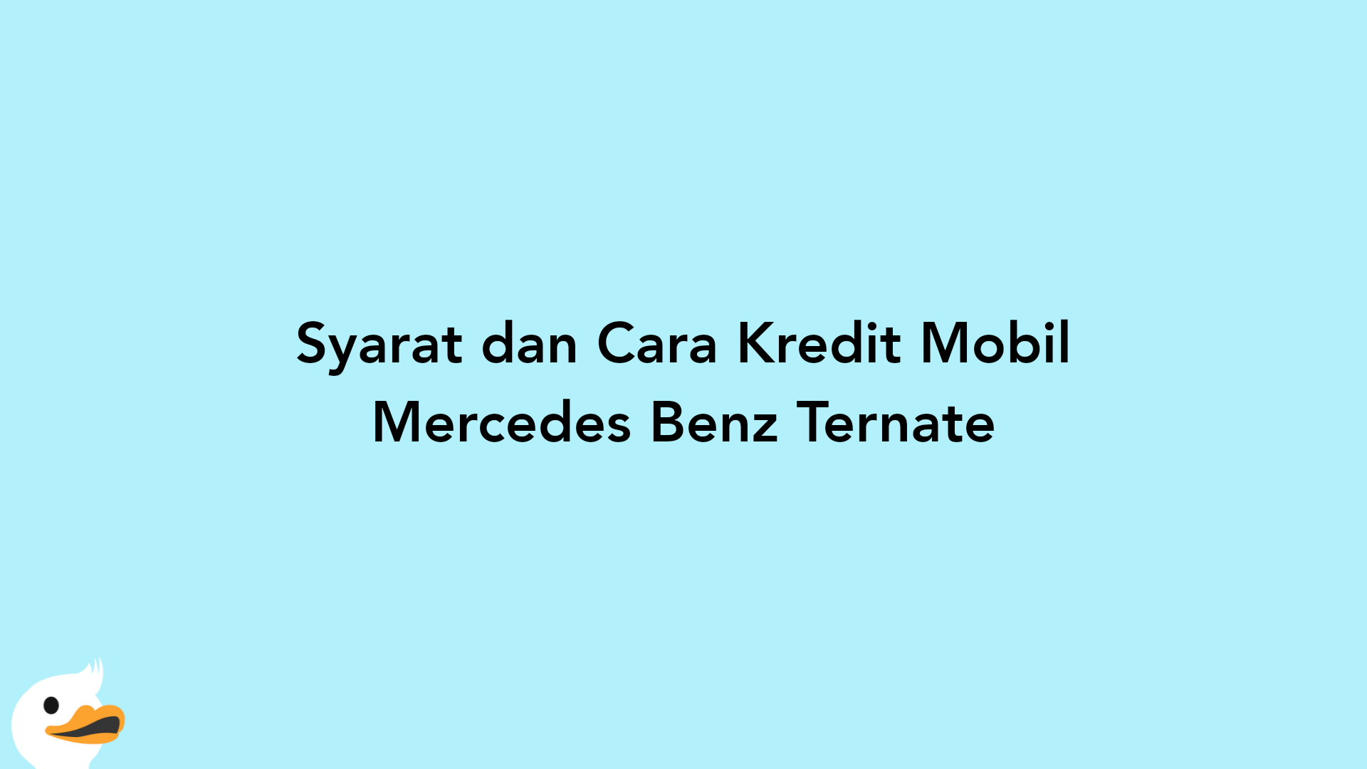 Syarat dan Cara Kredit Mobil Mercedes Benz Ternate