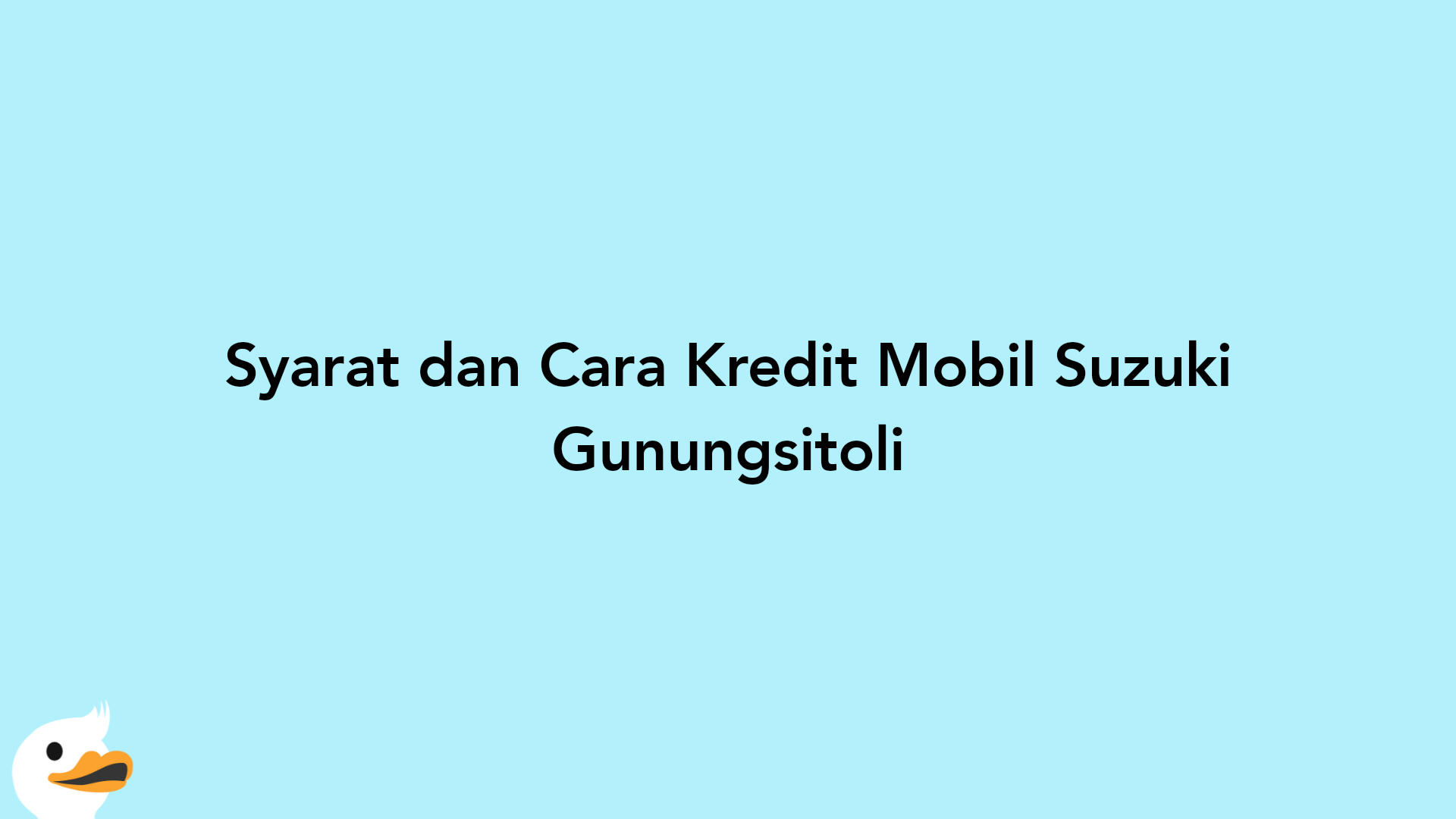 Syarat dan Cara Kredit Mobil Suzuki Gunungsitoli
