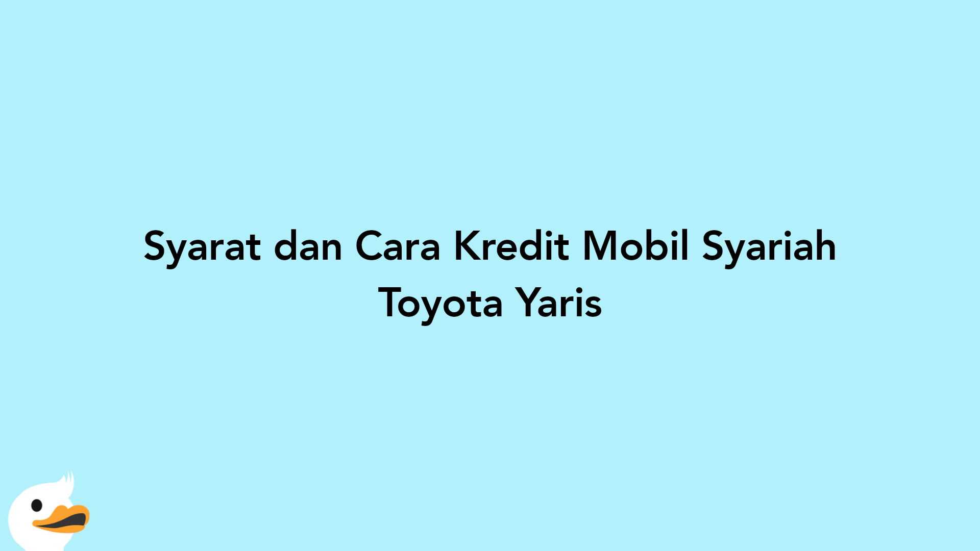 Syarat dan Cara Kredit Mobil Syariah Toyota Yaris