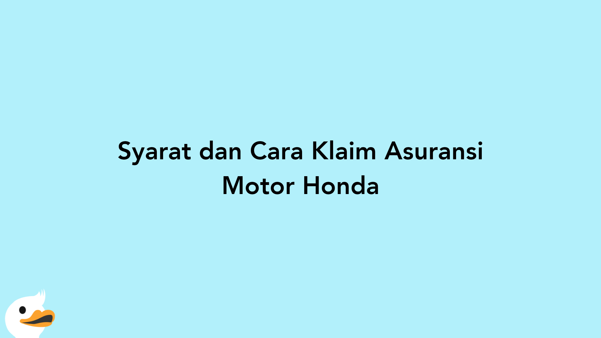 Syarat dan Cara Klaim Asuransi Motor Honda