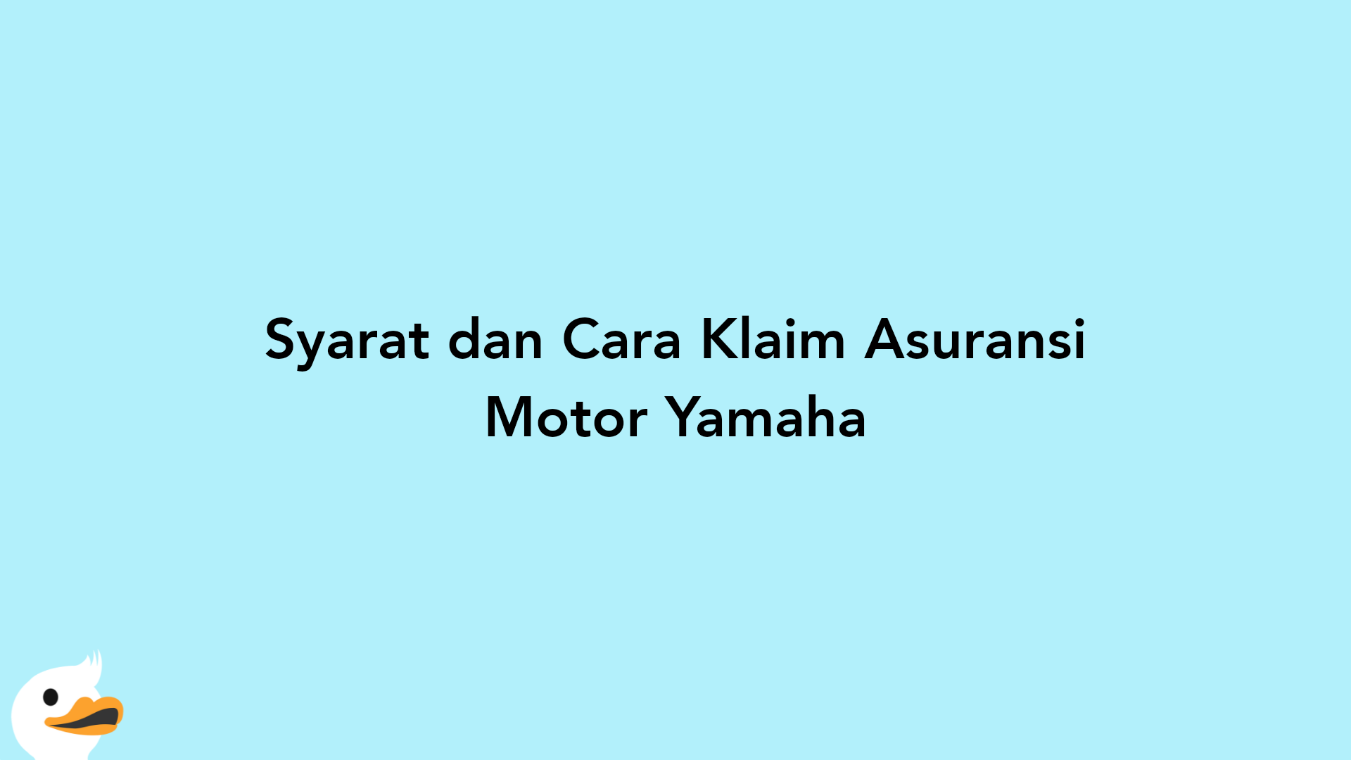 Syarat dan Cara Klaim Asuransi Motor Yamaha