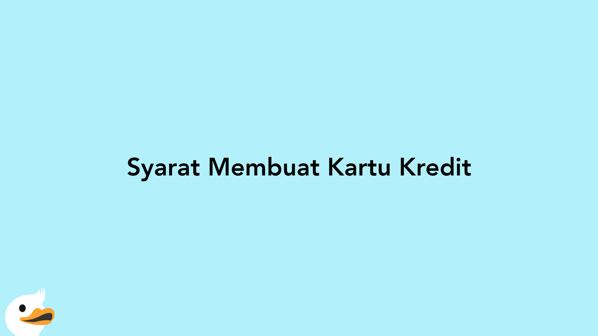 Syarat Membuat Kartu Kredit