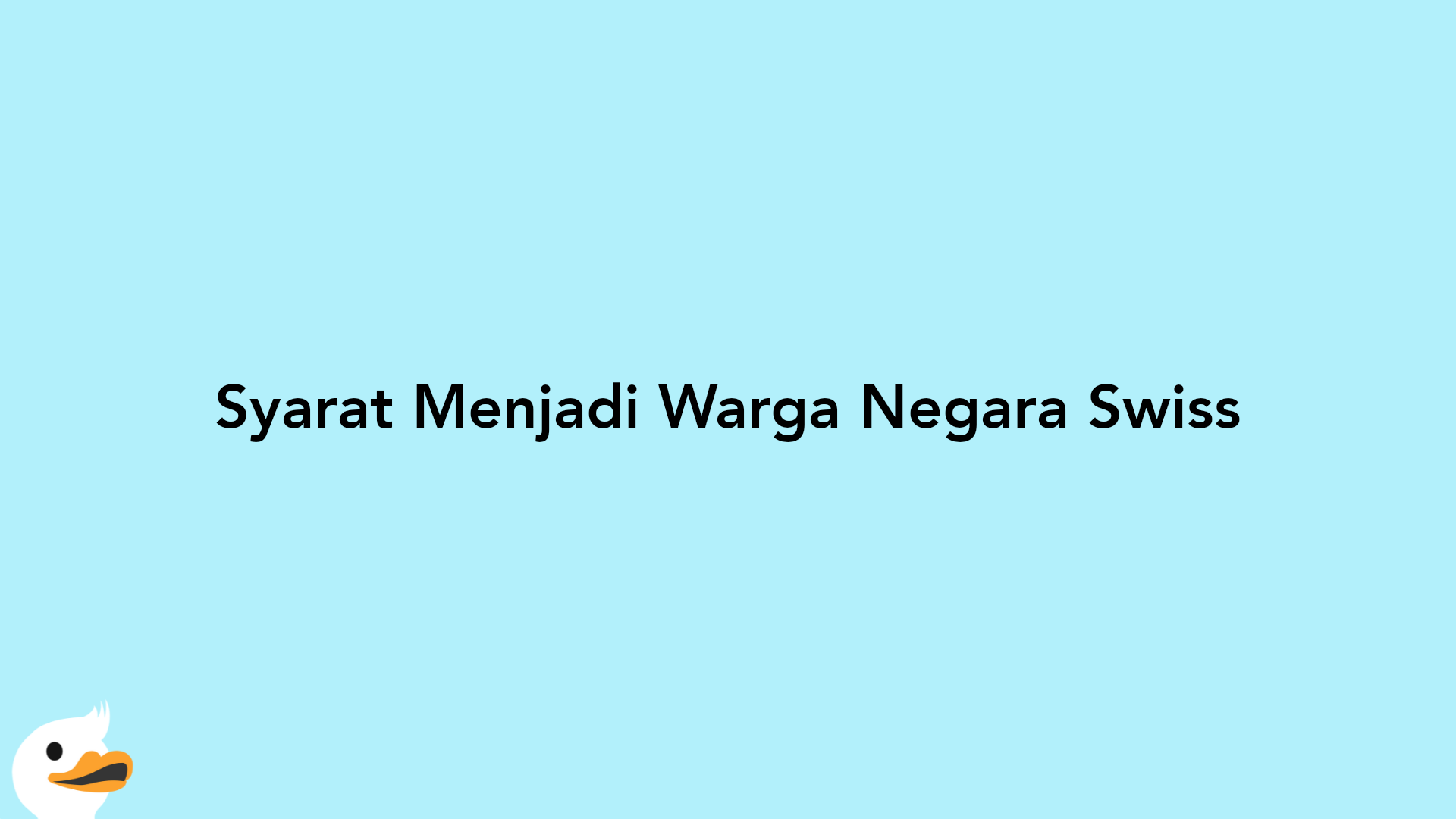 Syarat Menjadi Warga Negara Swiss