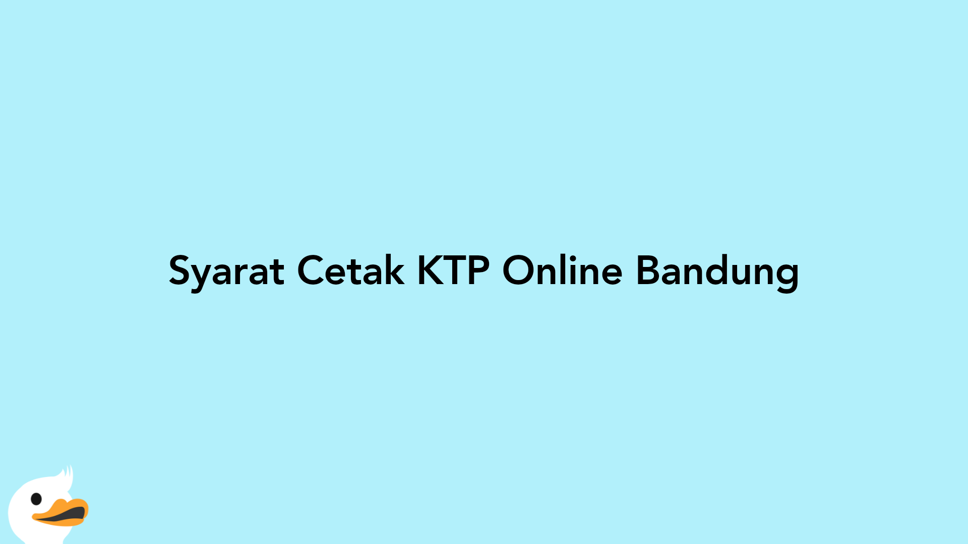 Syarat Cetak KTP Online Bandung