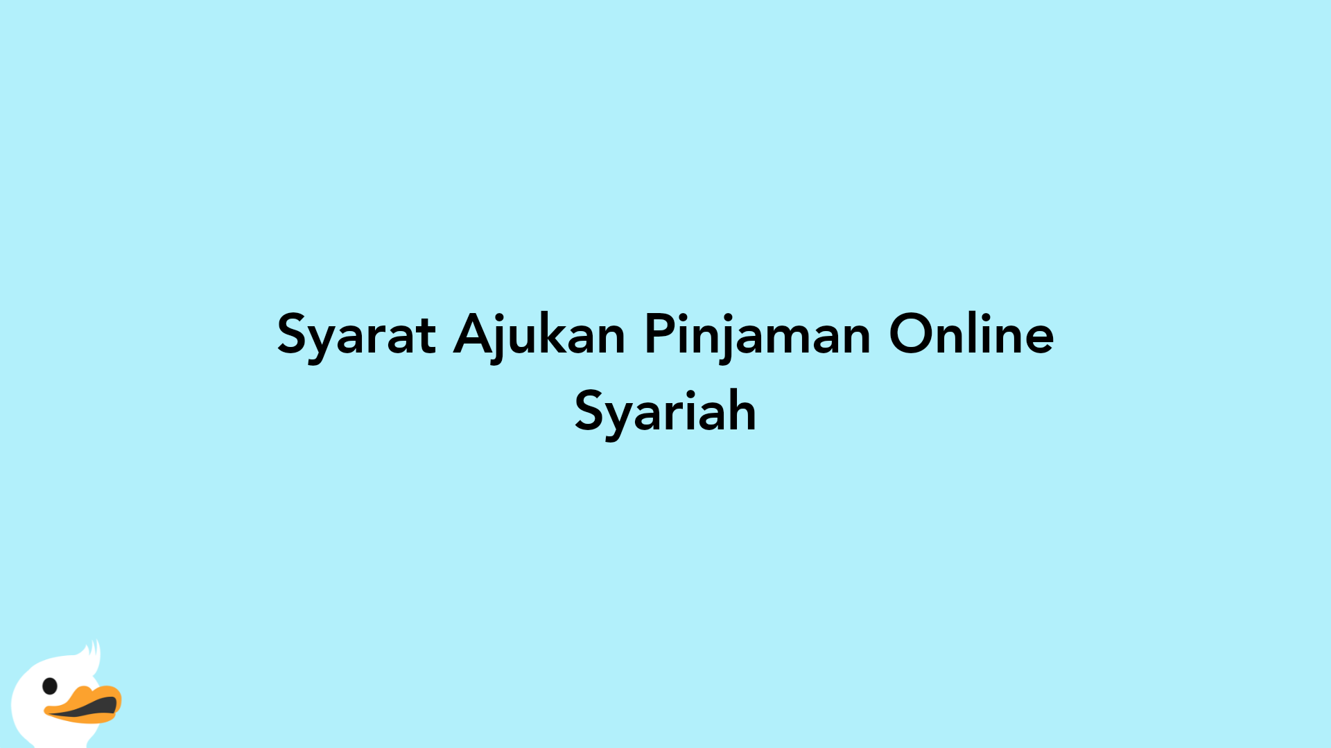 Syarat Ajukan Pinjaman Online Syariah