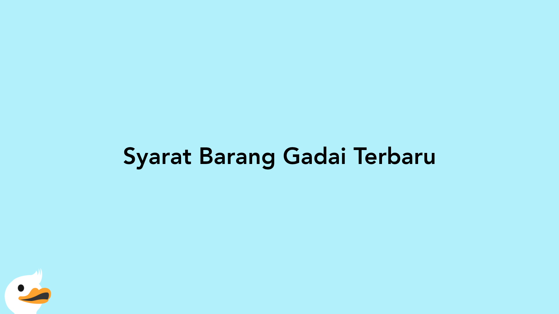 Syarat Barang Gadai Terbaru