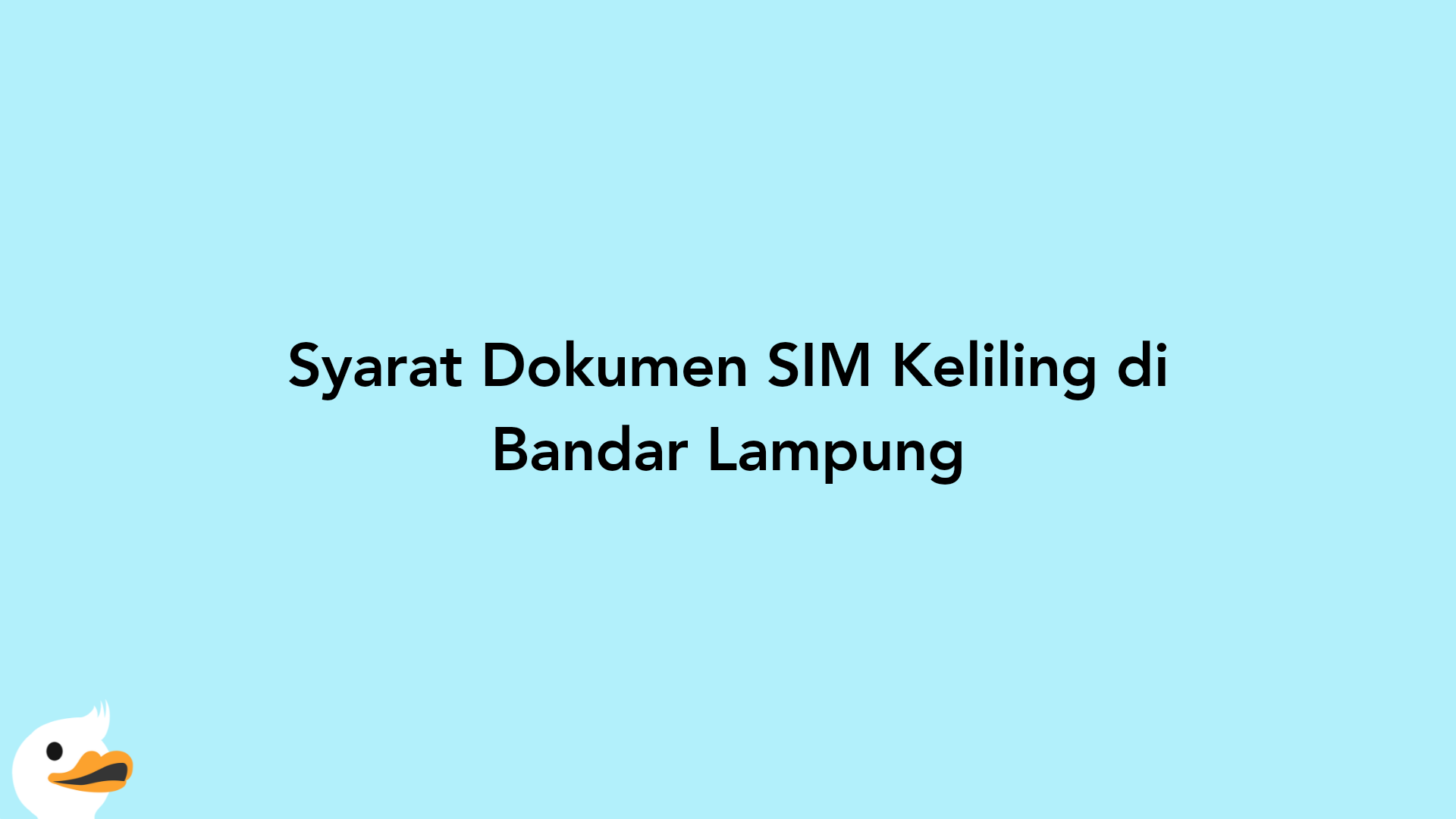 Syarat Dokumen SIM Keliling di Bandar Lampung