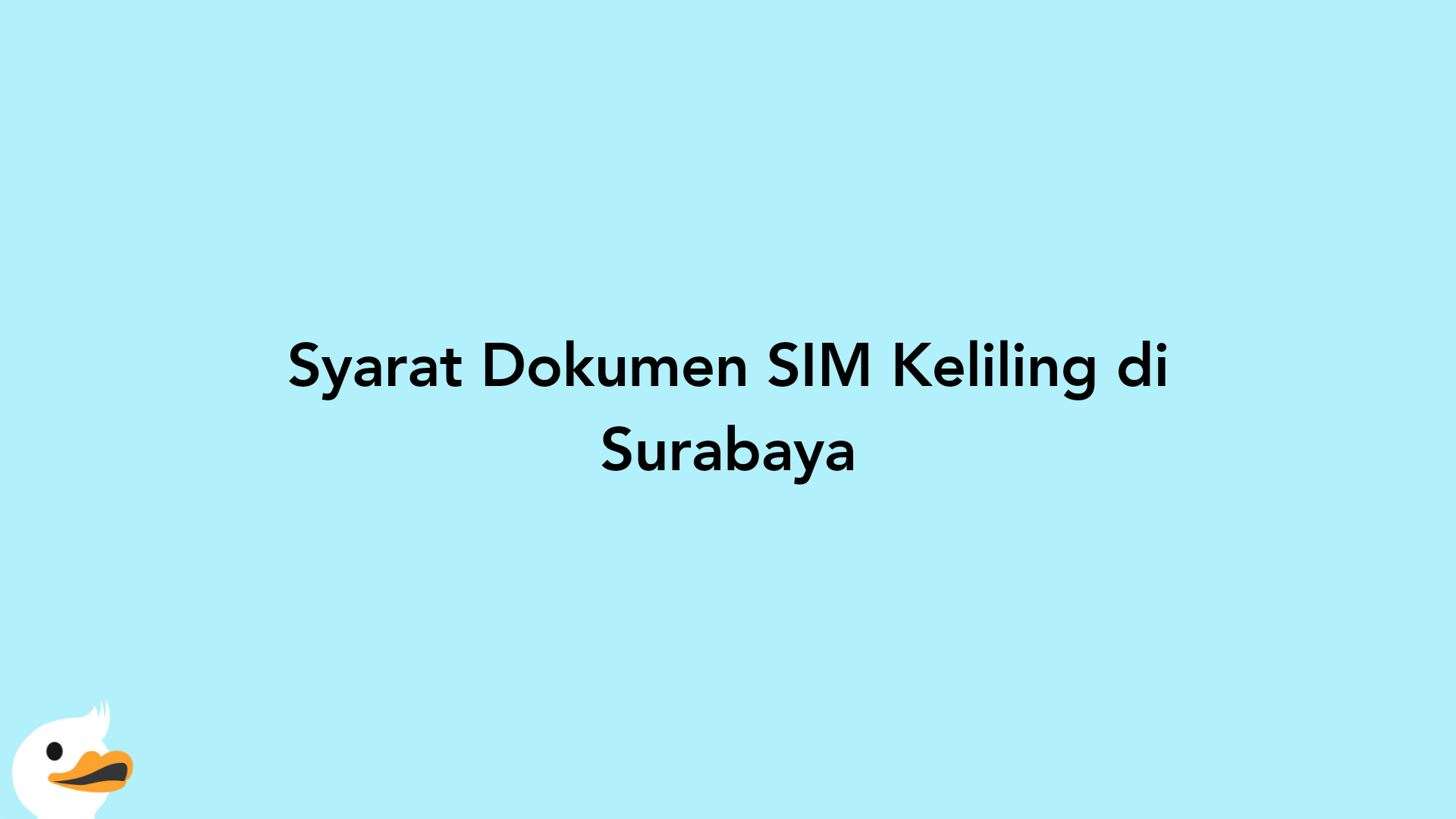 Syarat Dokumen SIM Keliling di Surabaya