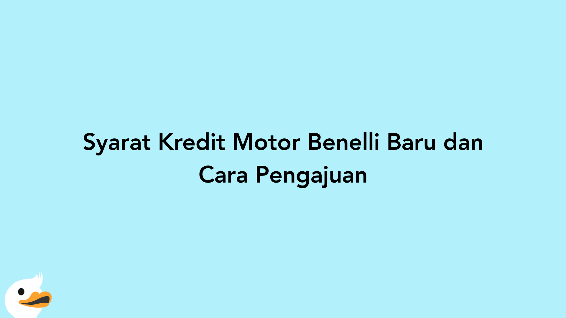 Syarat Kredit Motor Benelli Baru dan Cara Pengajuan