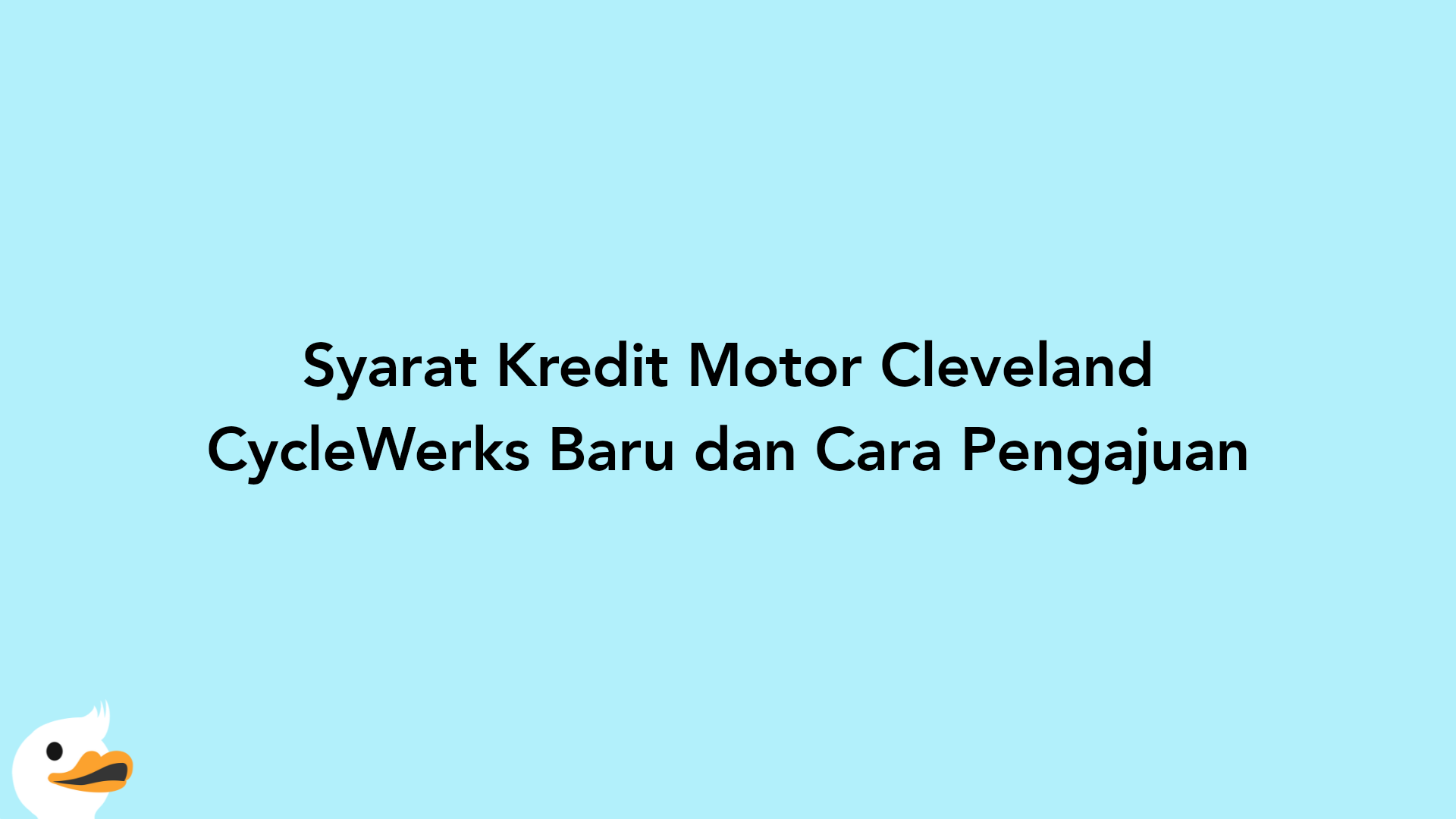 Syarat Kredit Motor Cleveland CycleWerks Baru dan Cara Pengajuan