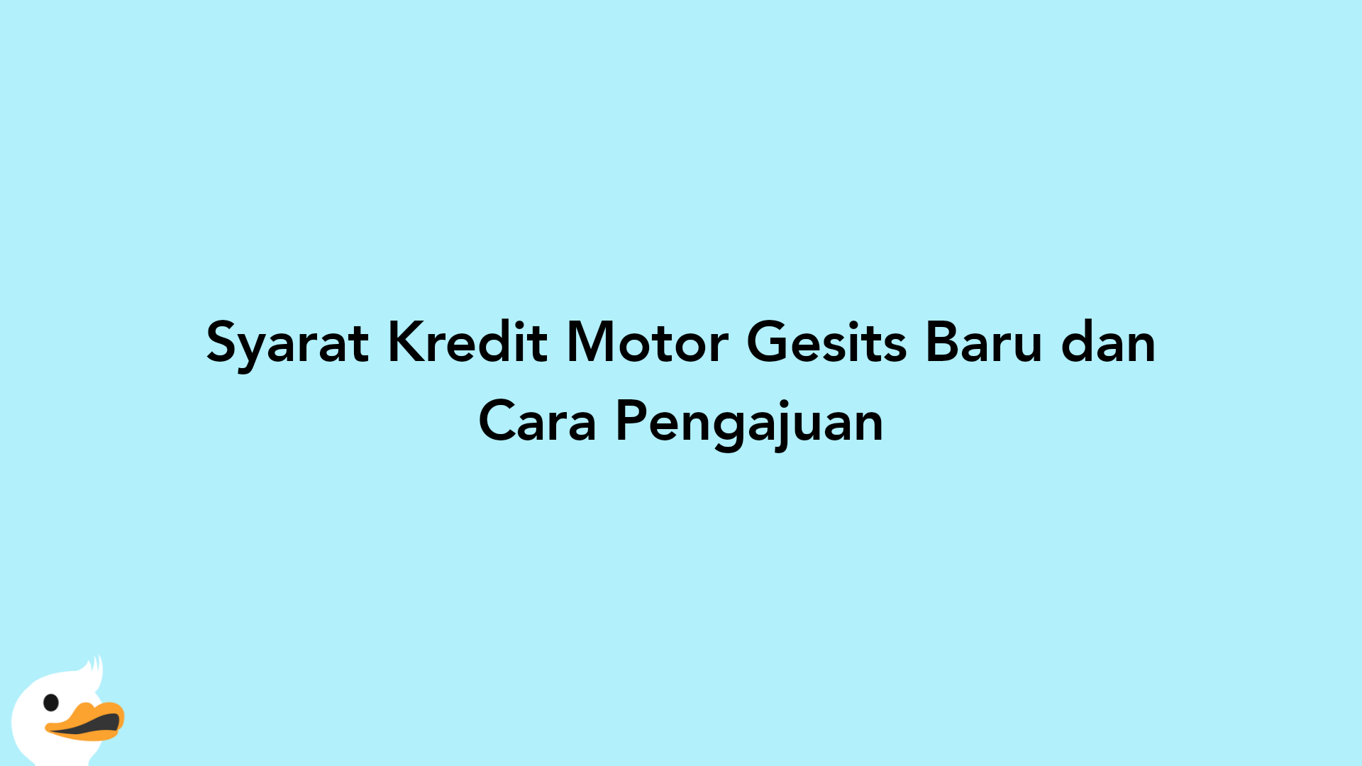 Syarat Kredit Motor Gesits Baru dan Cara Pengajuan