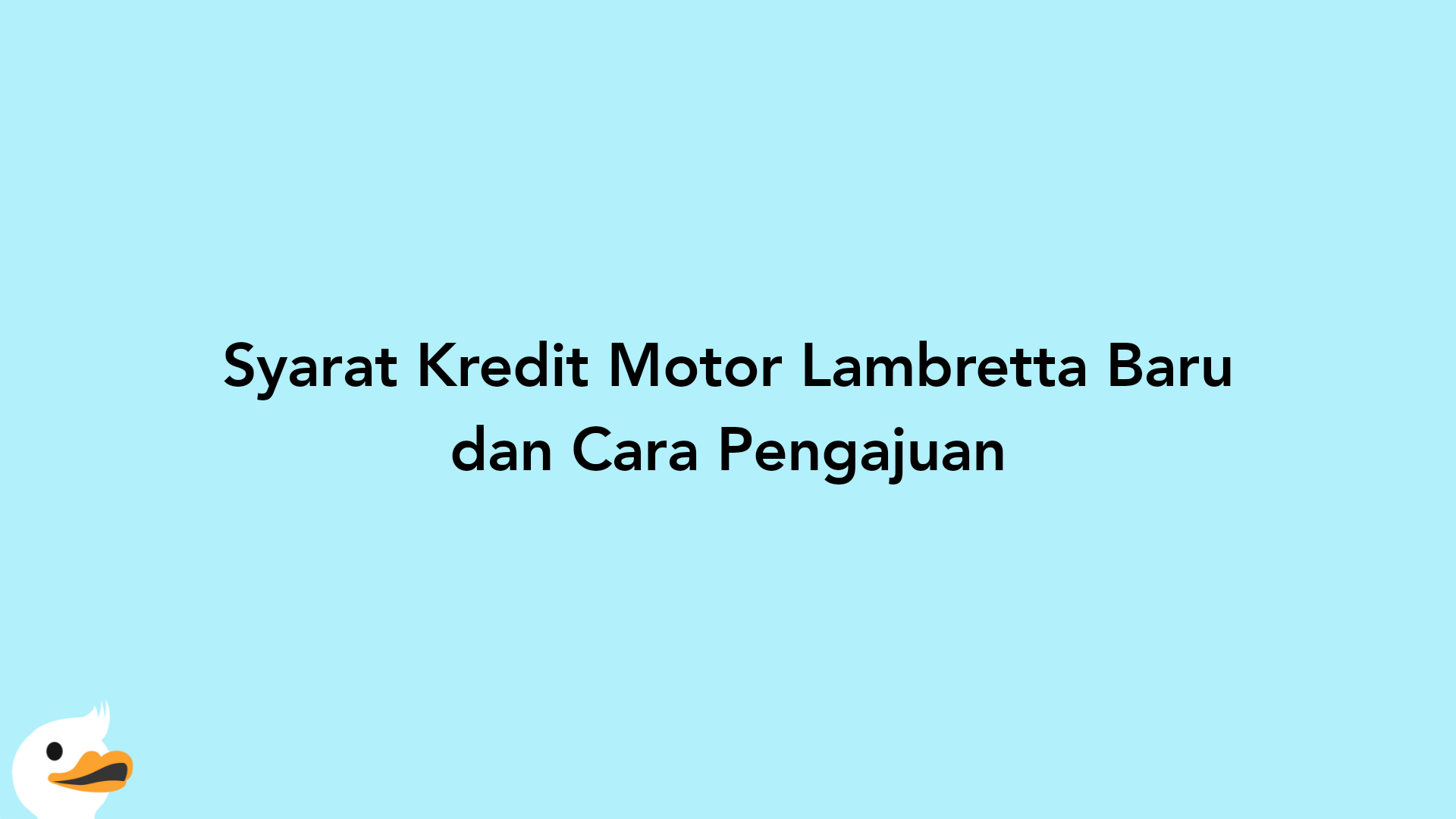 Syarat Kredit Motor Lambretta Baru dan Cara Pengajuan