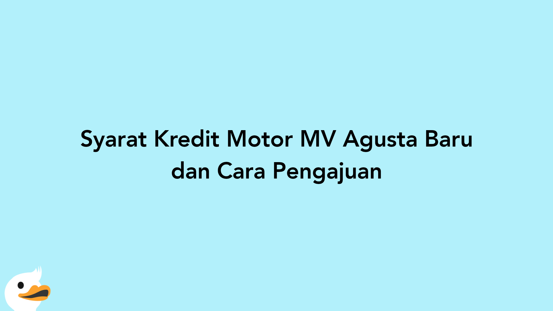 Syarat Kredit Motor MV Agusta Baru dan Cara Pengajuan