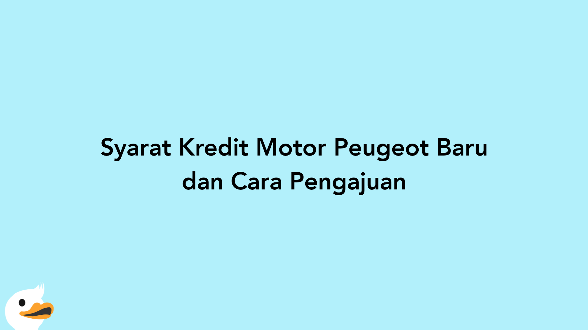 Syarat Kredit Motor Peugeot Baru dan Cara Pengajuan