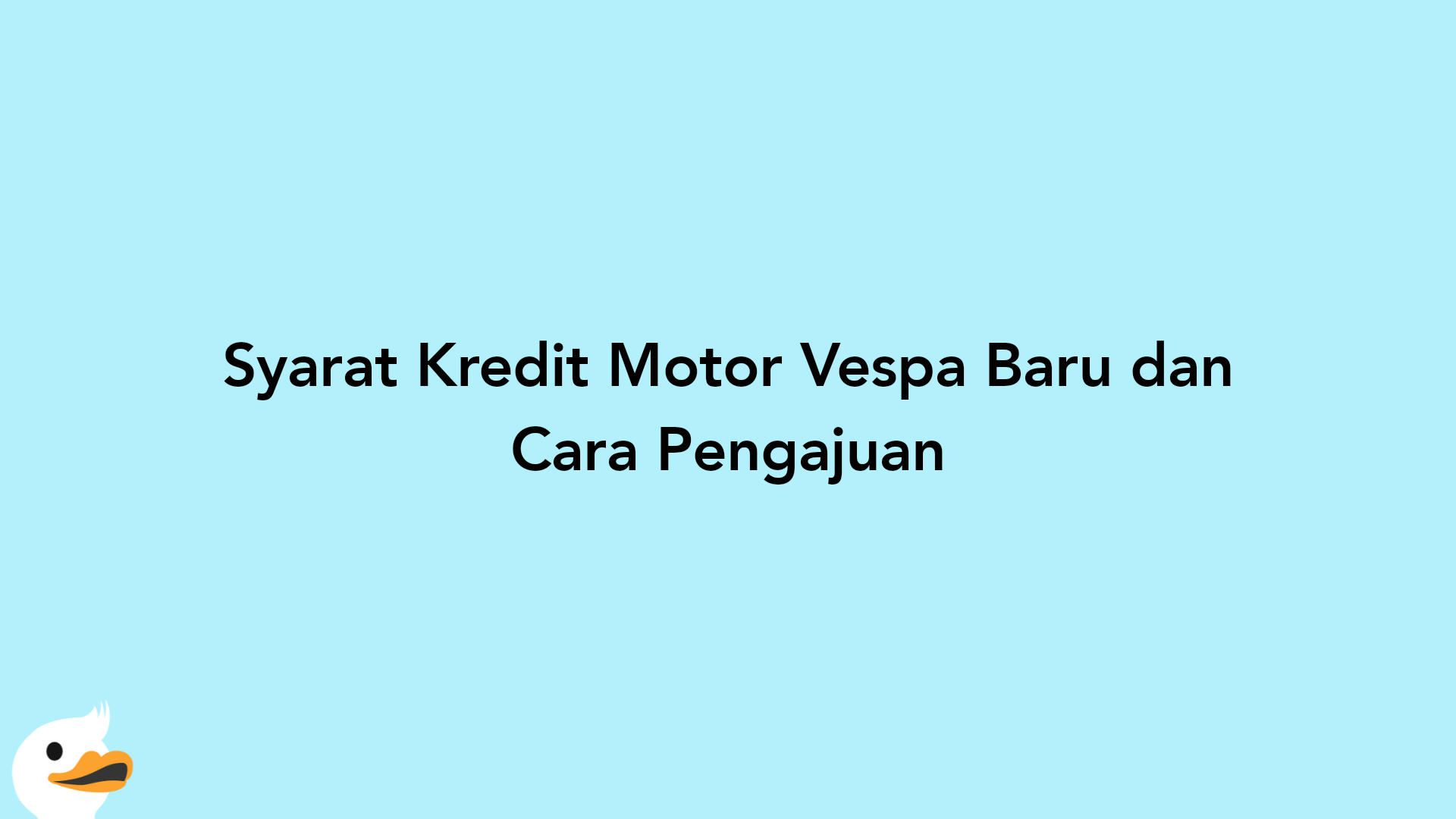 Syarat Kredit Motor Vespa Baru dan Cara Pengajuan