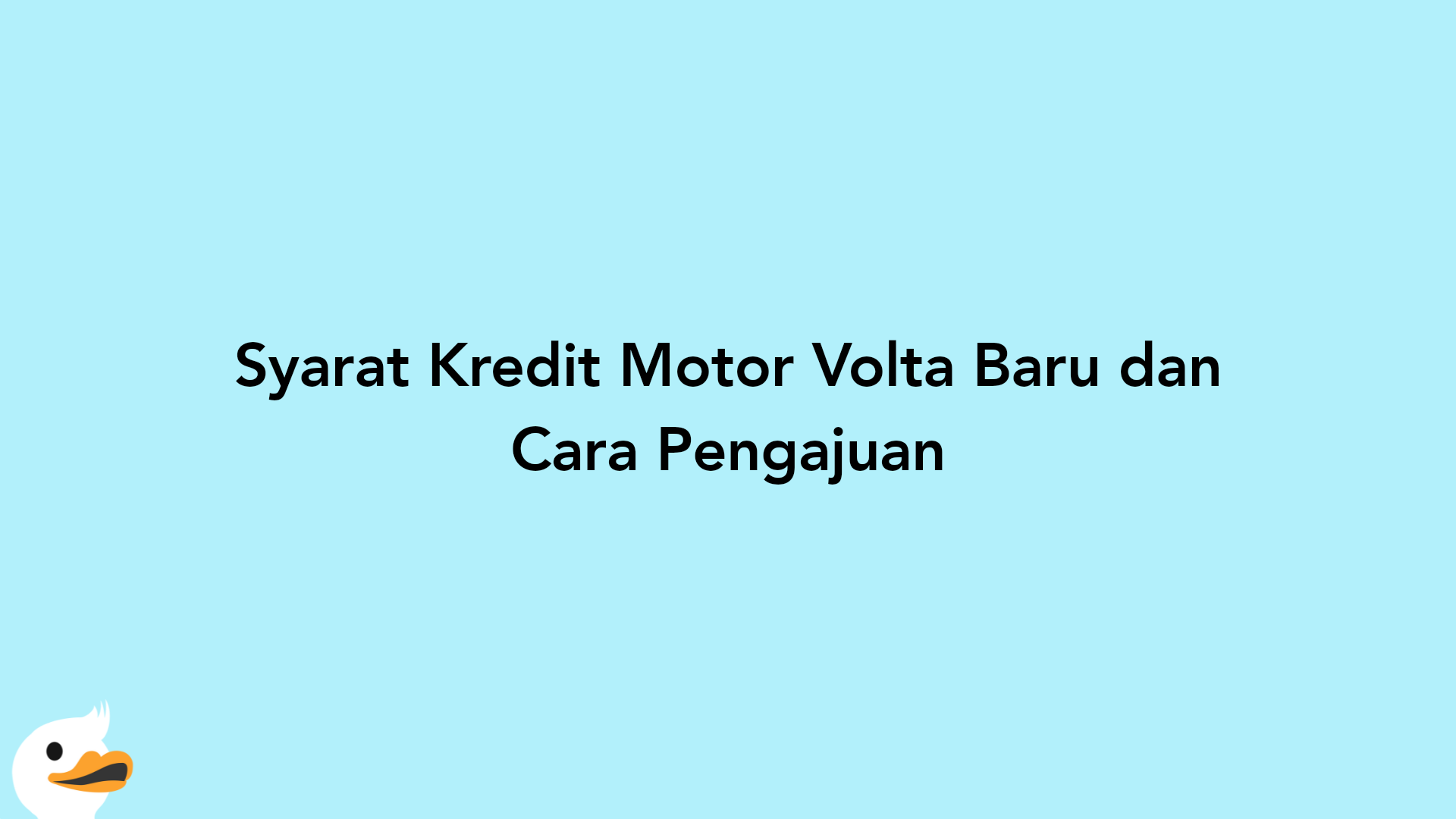 Syarat Kredit Motor Volta Baru dan Cara Pengajuan