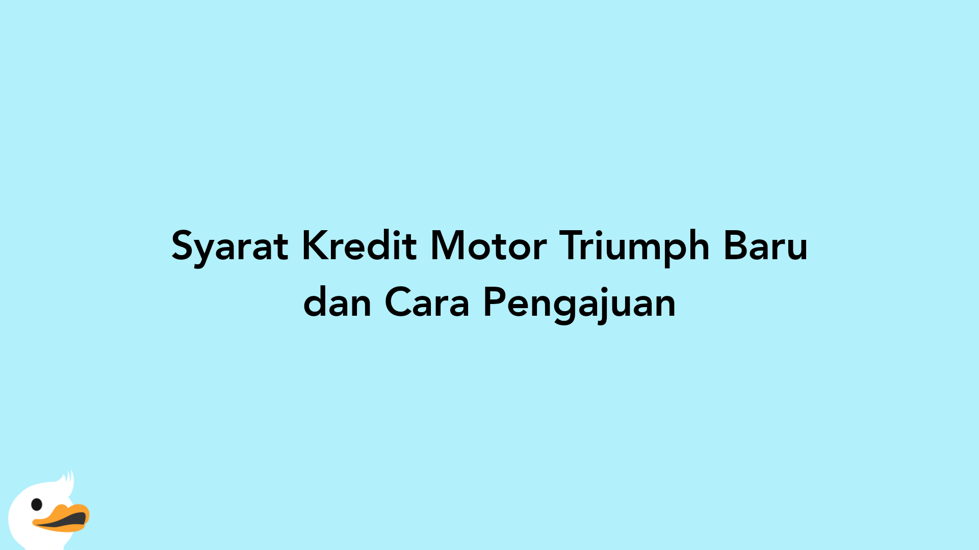 Syarat Kredit Motor Triumph Baru dan Cara Pengajuan