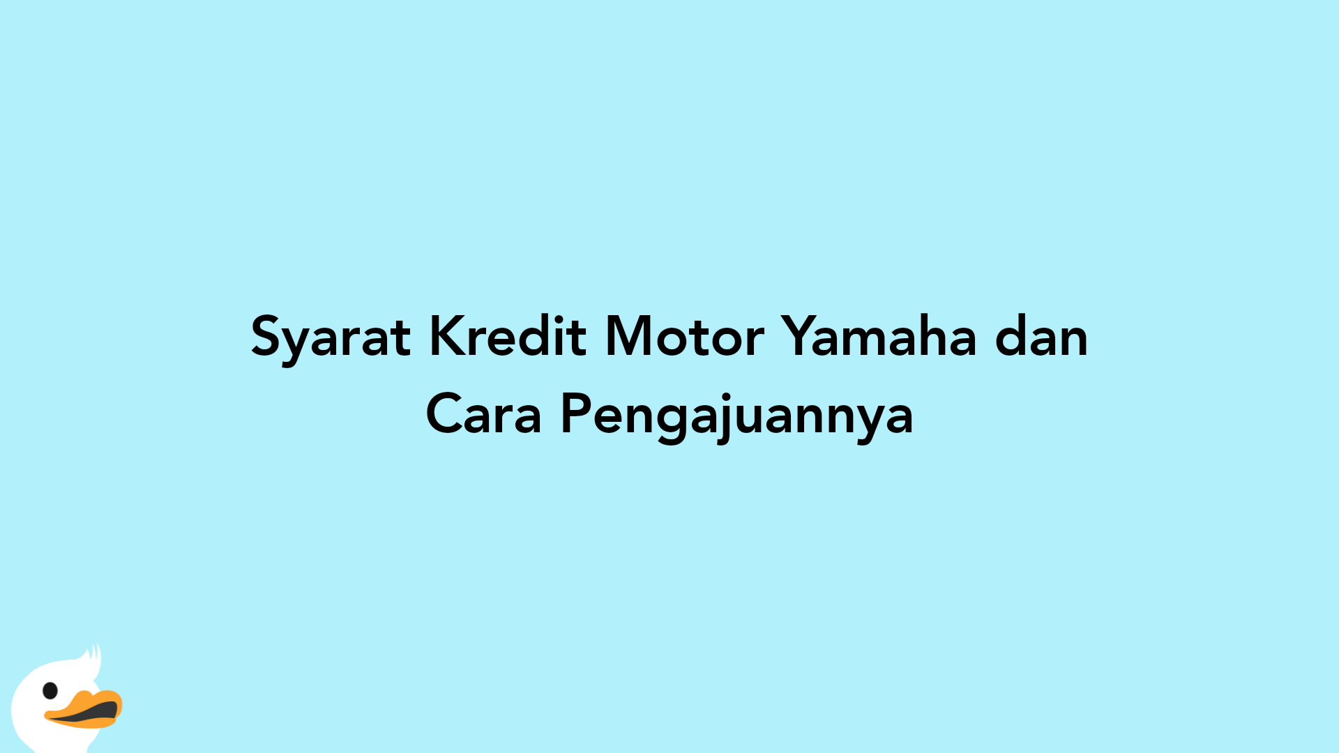 Syarat Kredit Motor Yamaha dan Cara Pengajuannya