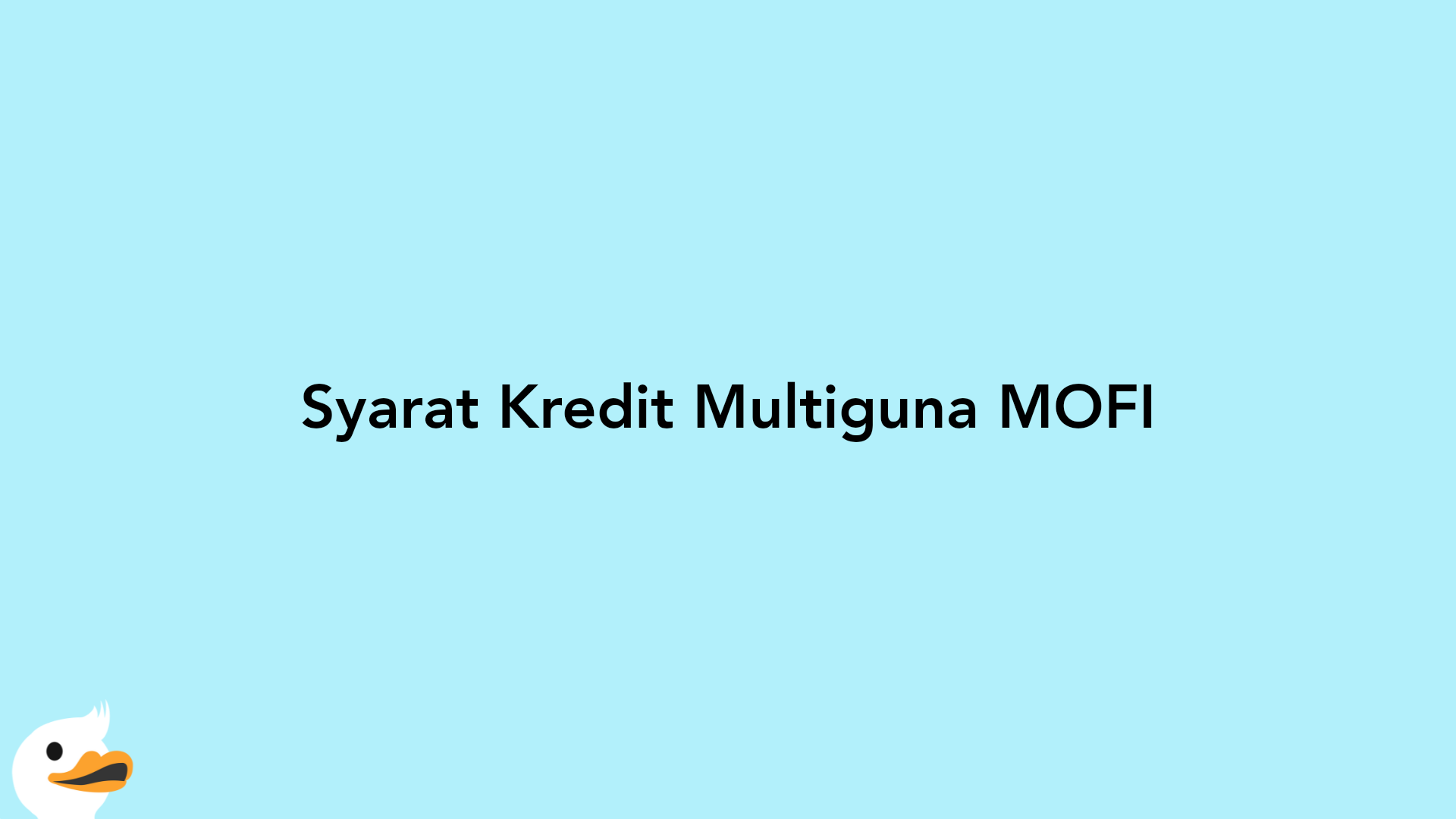 Syarat Kredit Multiguna MOFI