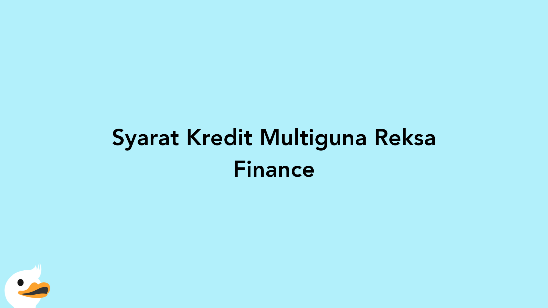 Syarat Kredit Multiguna Reksa Finance