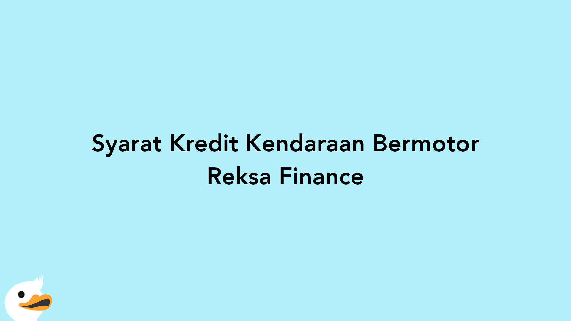 Syarat Kredit Kendaraan Bermotor Reksa Finance