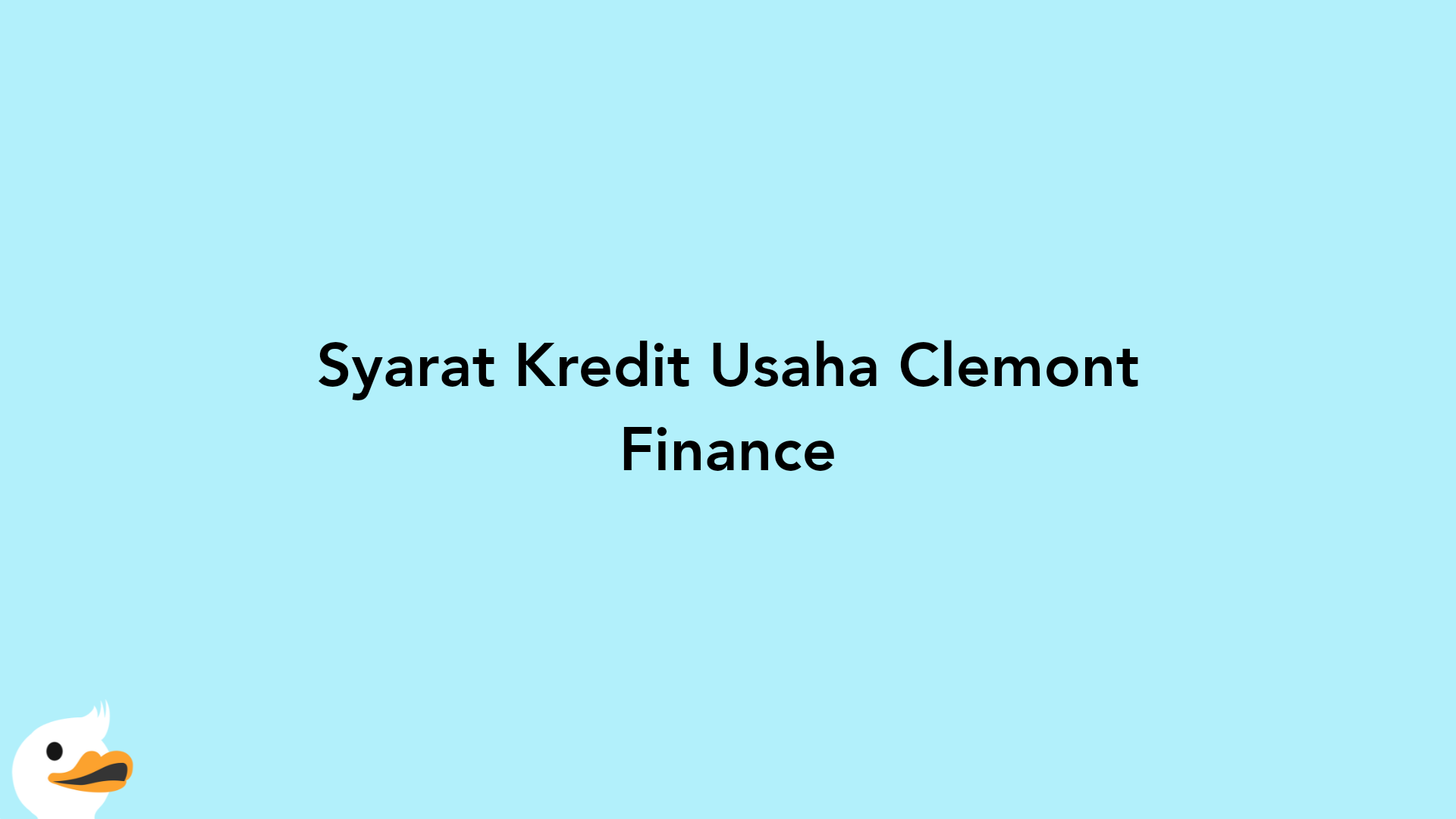 Syarat Kredit Usaha Clemont Finance