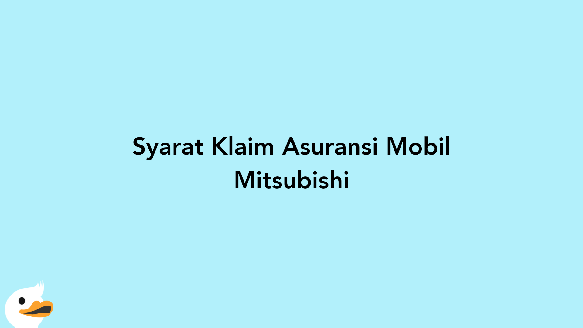 Syarat Klaim Asuransi Mobil Mitsubishi