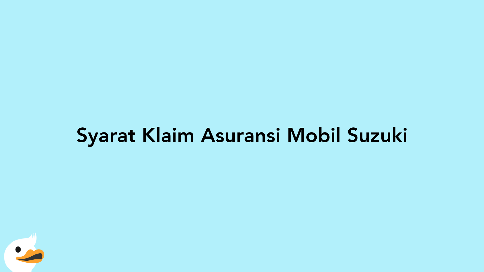 Syarat Klaim Asuransi Mobil Suzuki