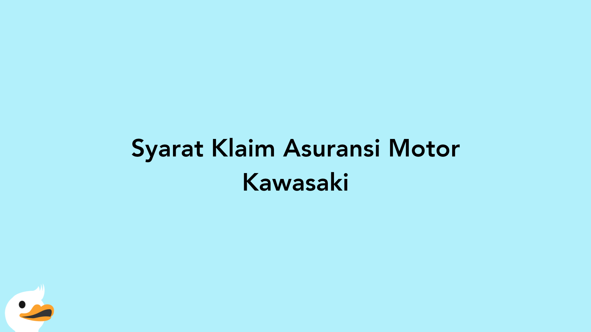 Syarat Klaim Asuransi Motor Kawasaki