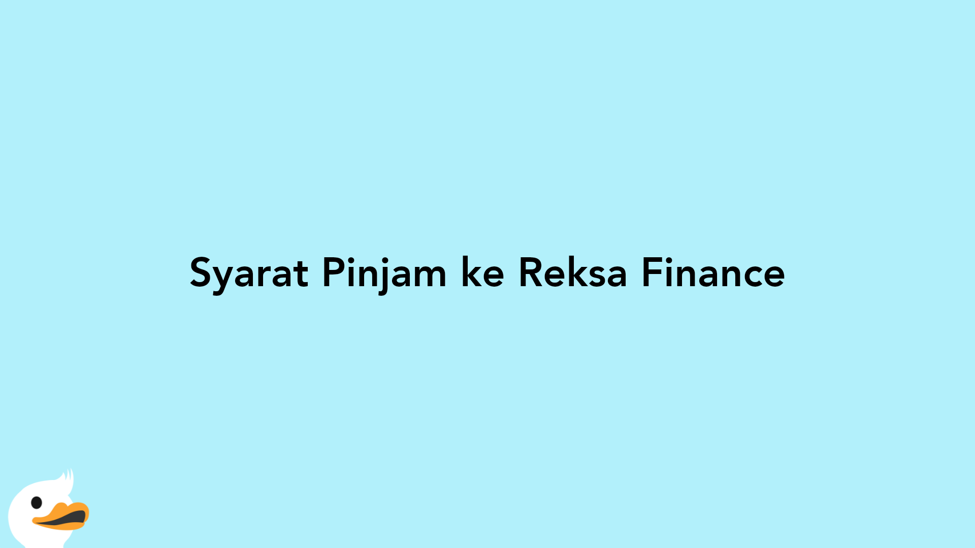 Syarat Pinjam ke Reksa Finance