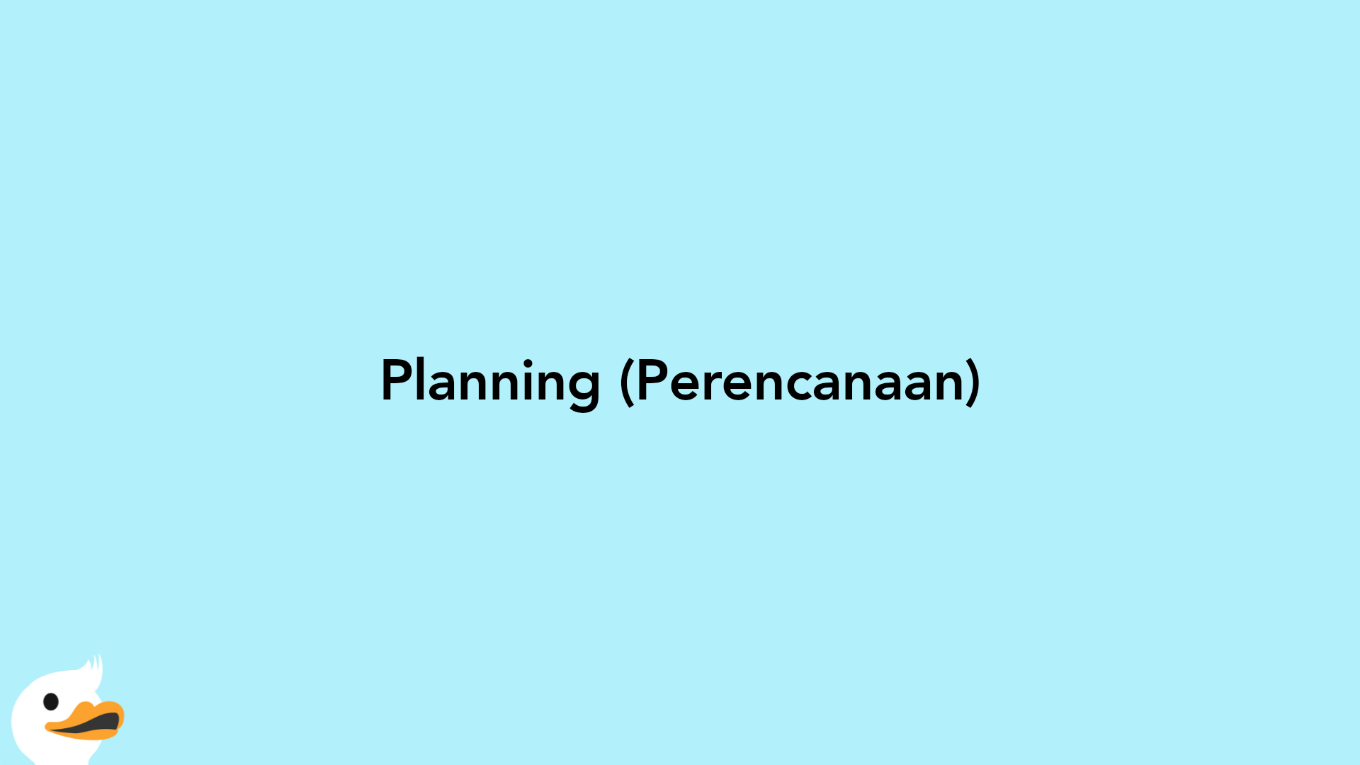 Planning (Perencanaan)