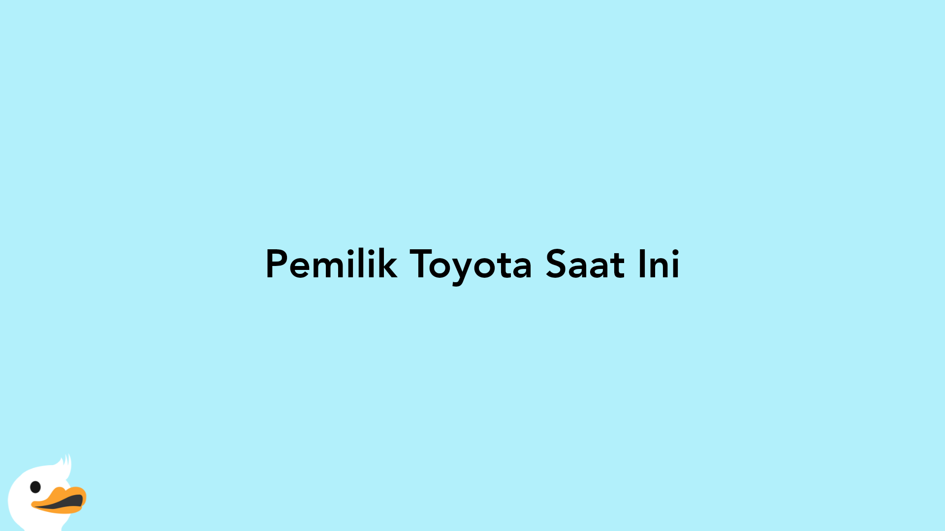 Pemilik Toyota Saat Ini