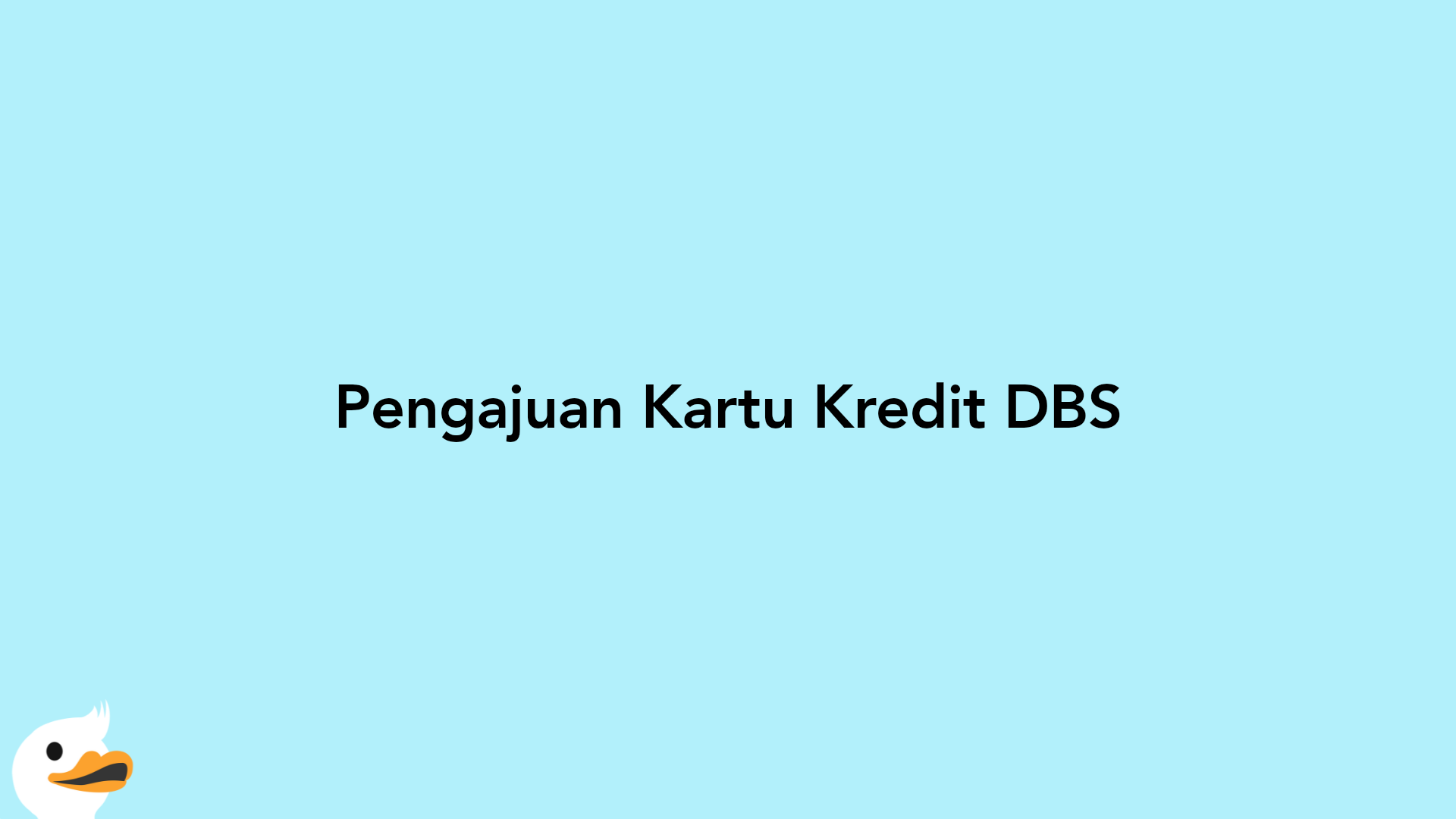 Pengajuan Kartu Kredit DBS