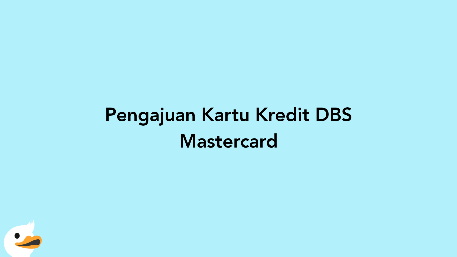 Pengajuan Kartu Kredit DBS Mastercard