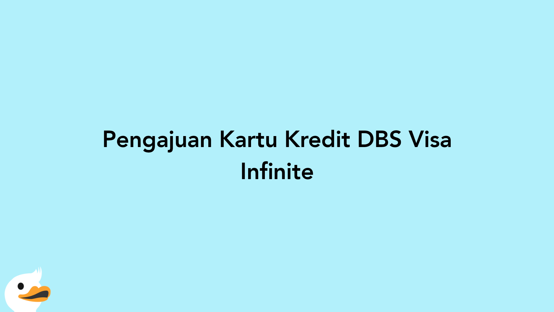Pengajuan Kartu Kredit DBS Visa Infinite