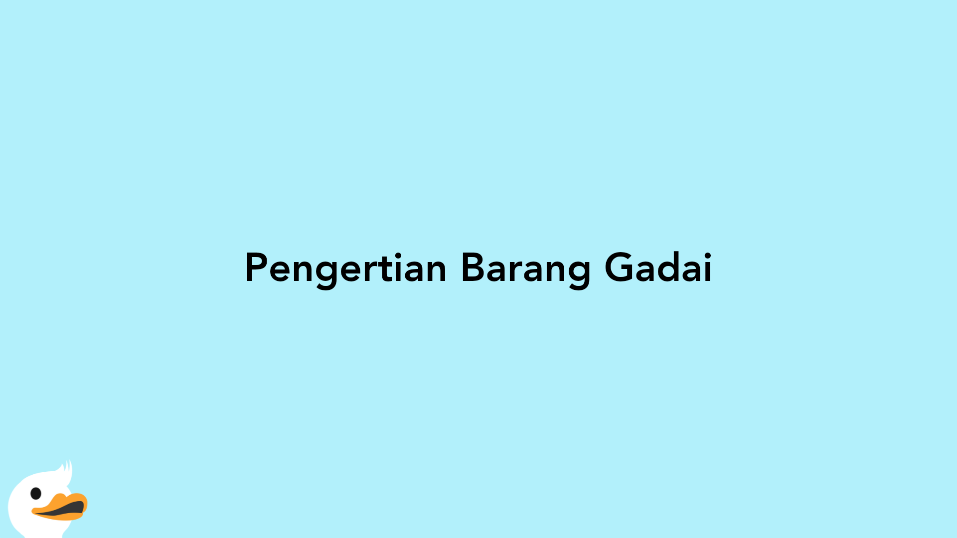 Pengertian Barang Gadai