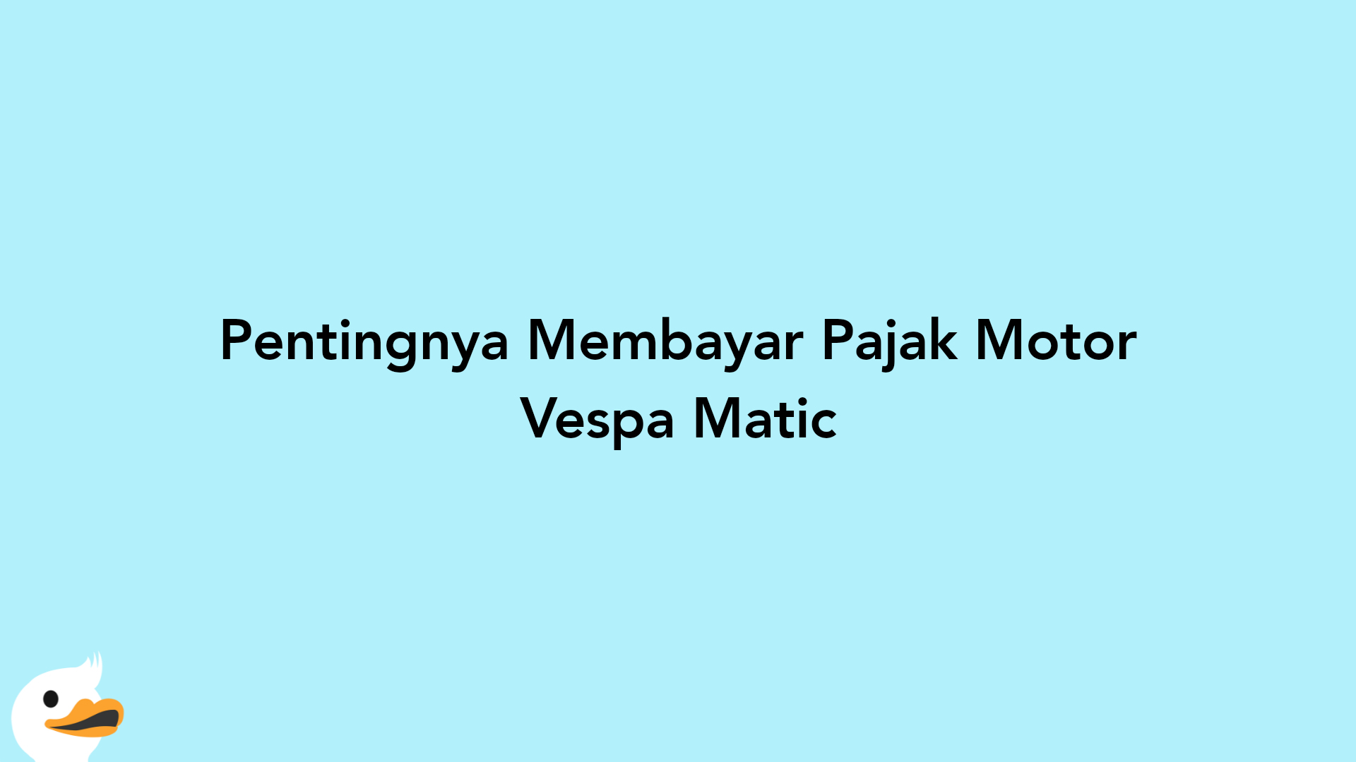 Pentingnya Membayar Pajak Motor Vespa Matic