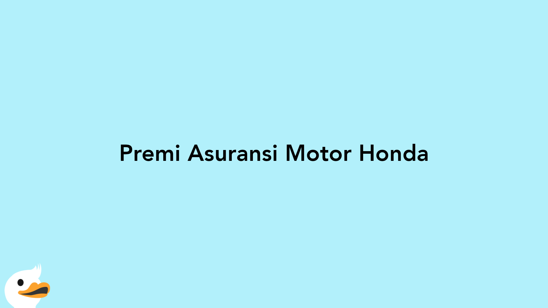 Premi Asuransi Motor Honda