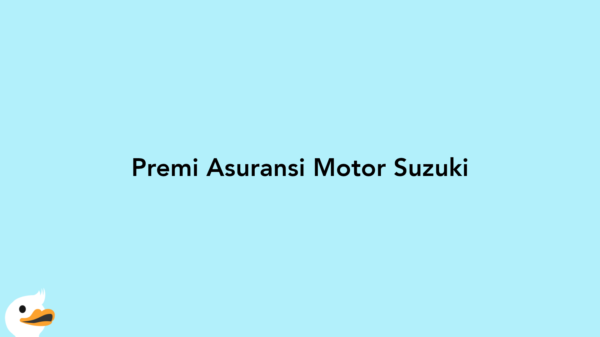 Premi Asuransi Motor Suzuki