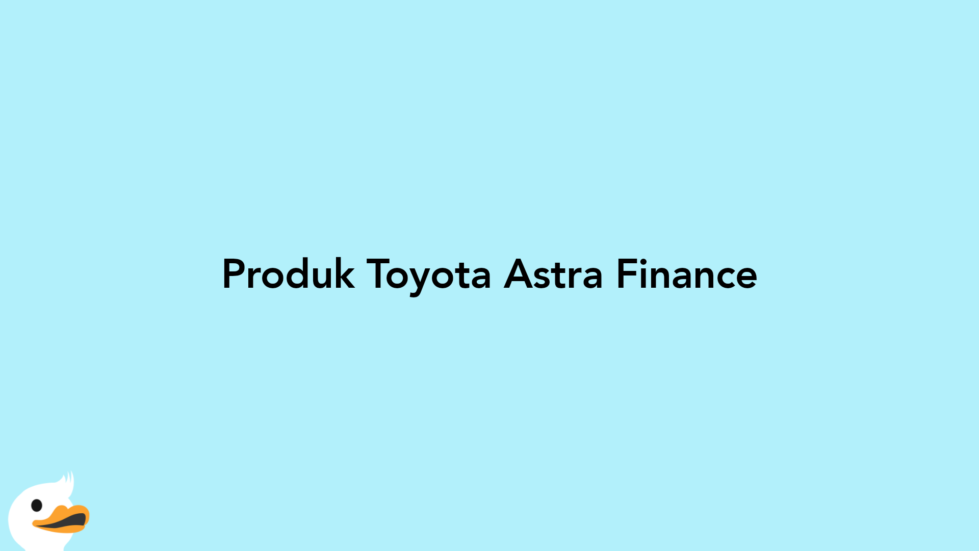 Produk Toyota Astra Finance