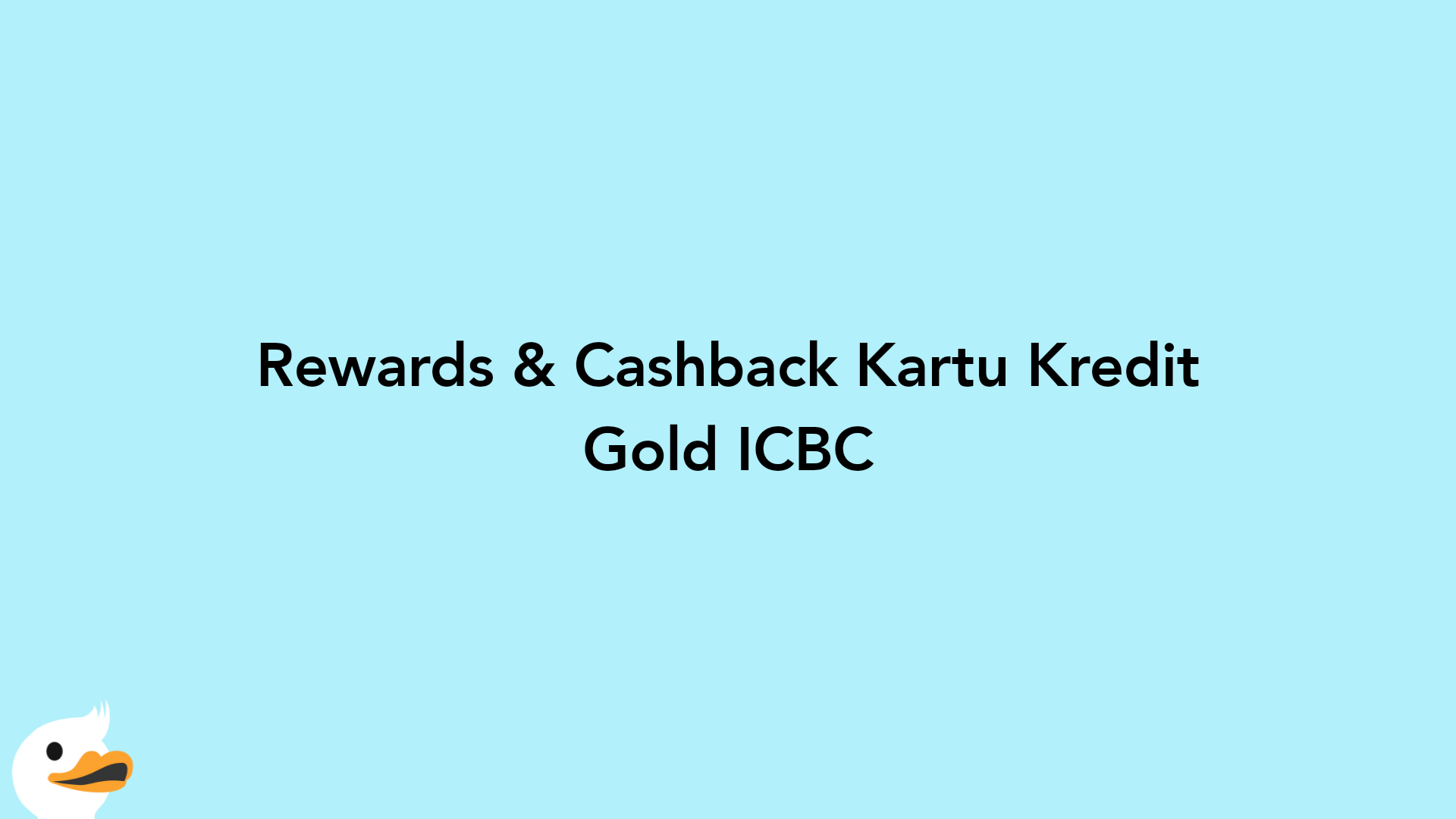 Rewards & Cashback Kartu Kredit Gold ICBC