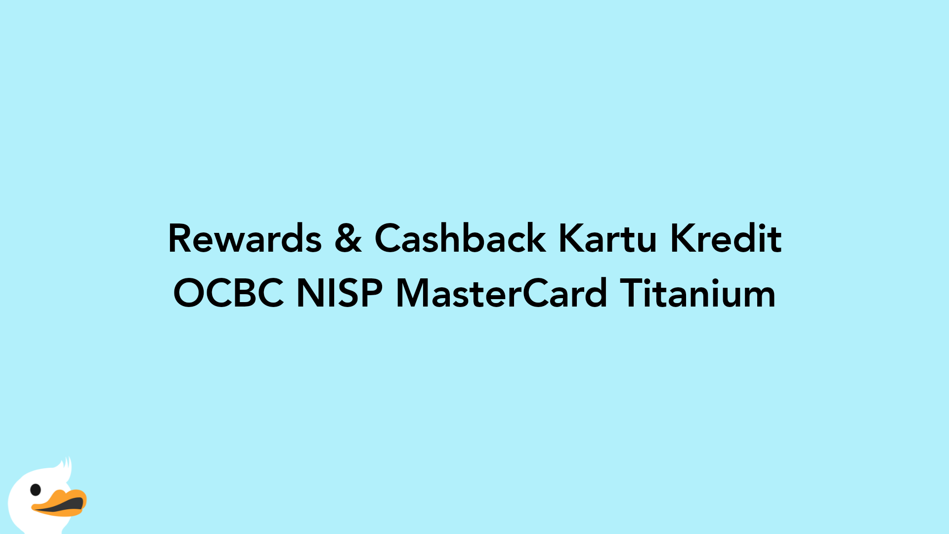 Rewards & Cashback Kartu Kredit OCBC NISP MasterCard Titanium