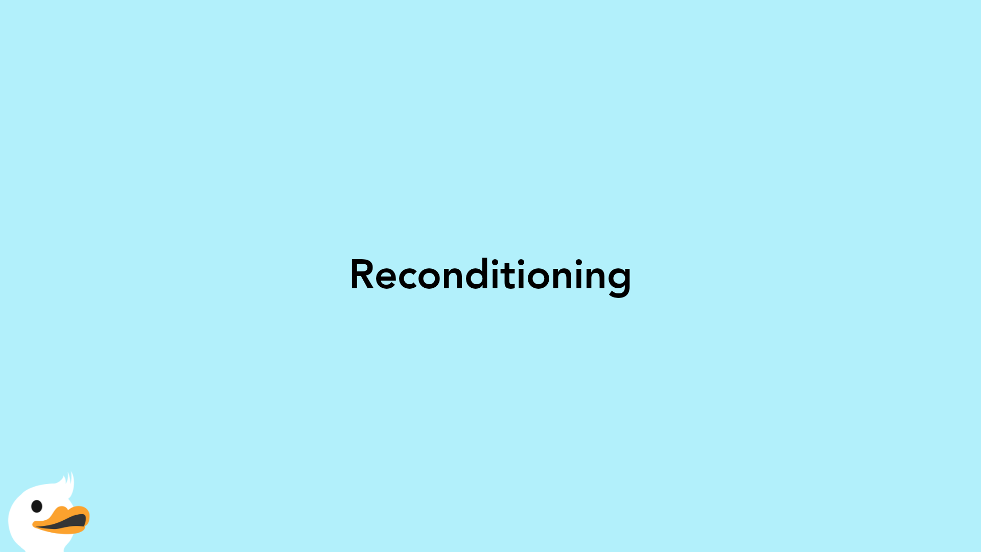 Reconditioning