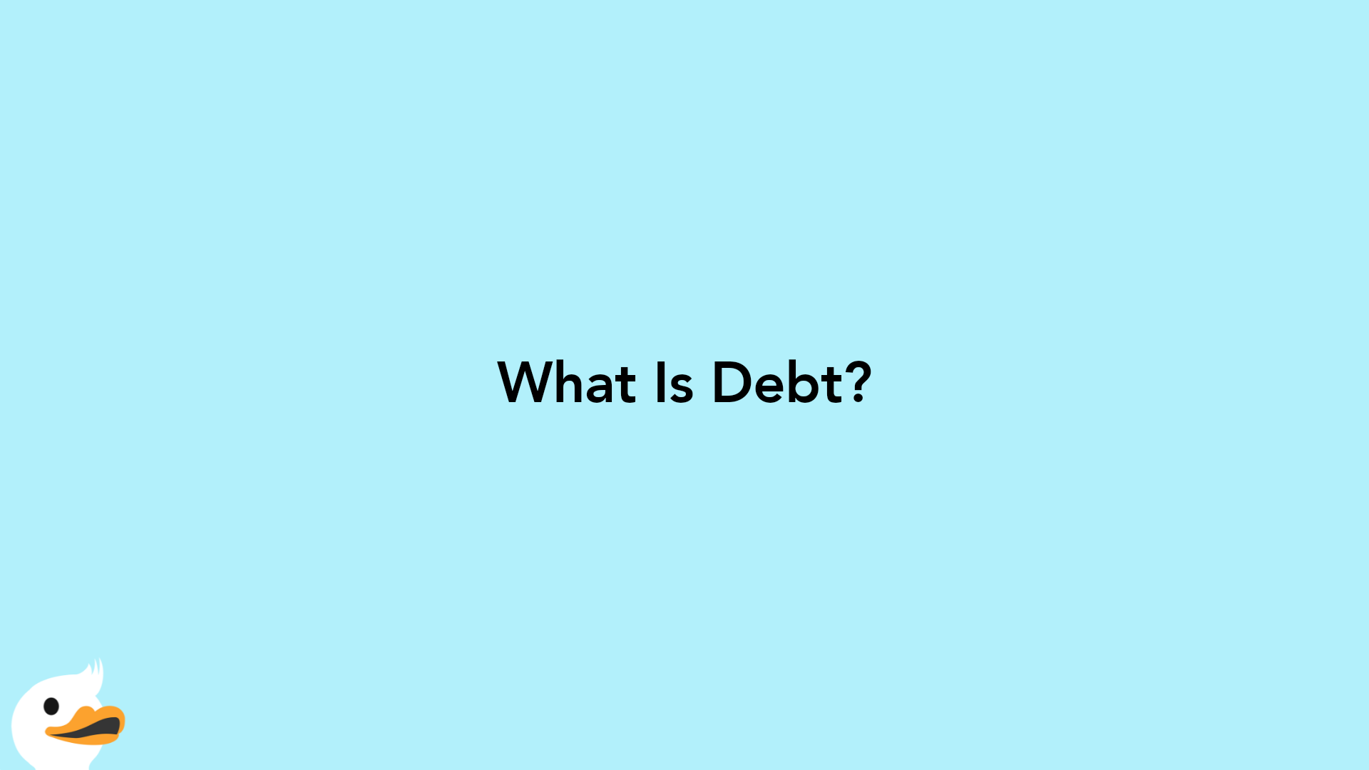 What Is Debt?