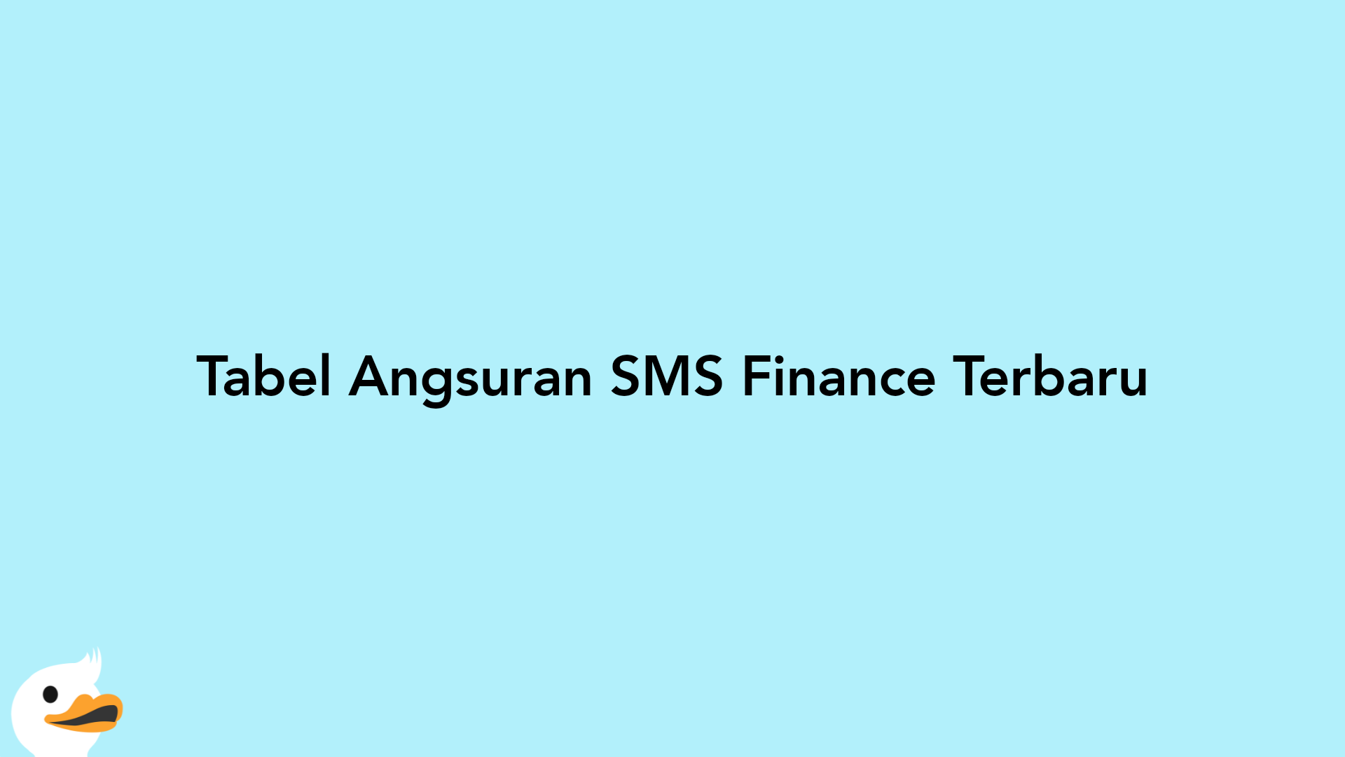 Tabel Angsuran SMS Finance Terbaru